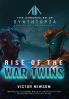 RISE OF THE WAR TWINS