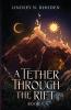 A Tether Through The Rift
