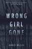 Wrong Girl Gone