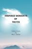 Inspired Moments of Truth