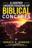 A Deeper Understanding of Biblical Concepts
