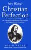 John Wesley's Christian Perfection