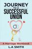 Journey to a Successful Union