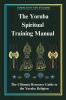 The Yoruba Spiritual Training Manual