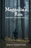 Magnolia's Run