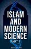 ISLAM AND MODERN SCIENCE