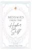 Messages from the Higher Self