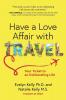Have a Love Affair with Travel