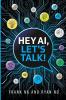 Hey AI Let's Talk!