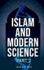 ISLAM AND MODERN SCIENCE