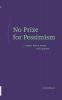 No Prize for Pessimism