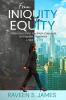 From Iniquity to Equity