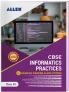 CBSE Class 12 Informatics Practices: Sample Papers and Solutions by ALLEN