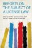 Reports on the Subject of a License Law