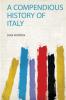 A Compendious History of Italy