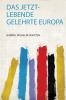 Das Jetzt-Lebende Gelehrte Europa