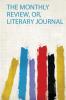 The Monthly Review Or Literary Journal