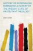 History of Rationalism Embracing a Survey of the Present State of Protestant Theology