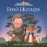 A PERCY THE PARK KEEPER STORY — FOX’S HICCUPS