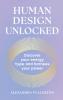 HUMAN DESIGN UNLOCKED: DISCOVER YOUR ENERGY TYPE AND HARNESS