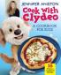 Cook with Clydeo: A Cookbook for Kids