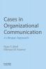 Cases in Organizational Communication