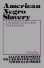 American Negro Slavery