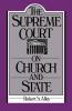 The Supreme Court on Church and State