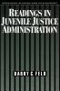 Readings in Juvenile Justice Administration