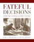 Fateful Decisions