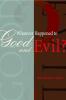 Whatever Happened to Good and Evil?