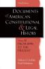 Documents of American Constitutional and Legal History