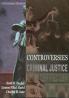 Controversies in Criminal Justice