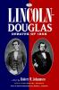 The Lincoln-Douglas Debates of 1858