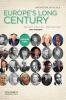 Europe's Long Century Volume 2
