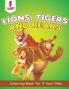 Lions Tigers and Bears