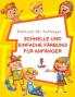 Schnelle und Einfache Färbung für Anfänger