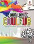 Jour Loin de Couleur