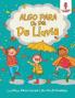 Algo Para Un Día De Lluvia