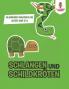 Schlangen und Schildkröten