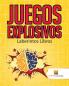 Juegos Explosivos