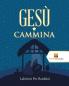 Gesù Cammina