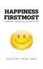 Happiness Firstmost
