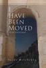 I Have Been Moved (2nd Edition)