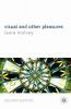 Visual and Other Pleasures