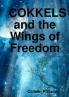 Cokkels and the Wings of Freedom