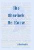 The Sherlock He Knew