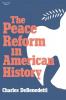 Peace Reform in American History