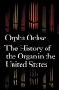 History of the Organ in the United States