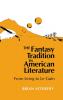 Fantasy Tradition in American Literature